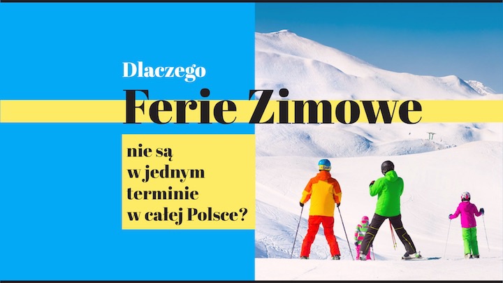 Dlaczego ferie zimowe nie są w jednym terminie w całej Polsce?